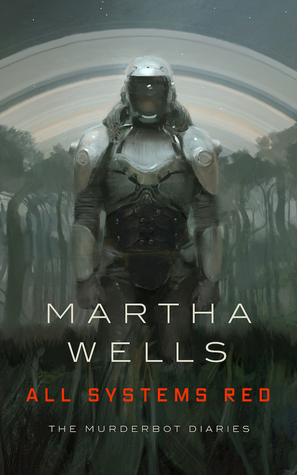 The Murderbot Diaries by Martha Wells cover art of All Systems Red